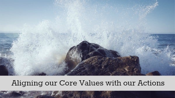 Aligning our Core Values