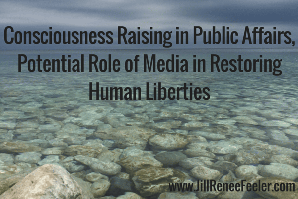 Consciousness Raising in Public Affairs