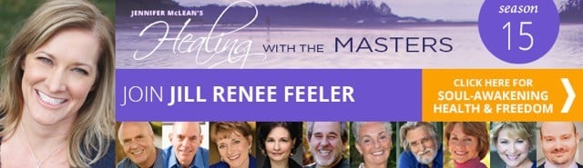 Healing with the masters Jill Renee Feeler