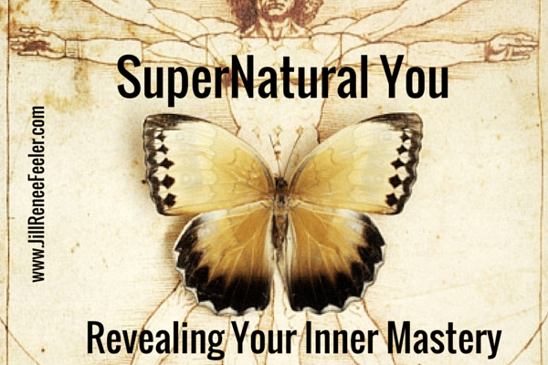 SuperNatural You - Revealing Your Inner Mastery