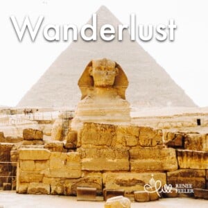 Wanderlust verbiage over image of Sphinx and Great Pyramids